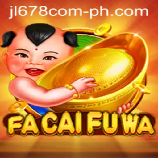 Exploring the Mystical World of FaCaiFuWa and Its Connection to JL 678.com